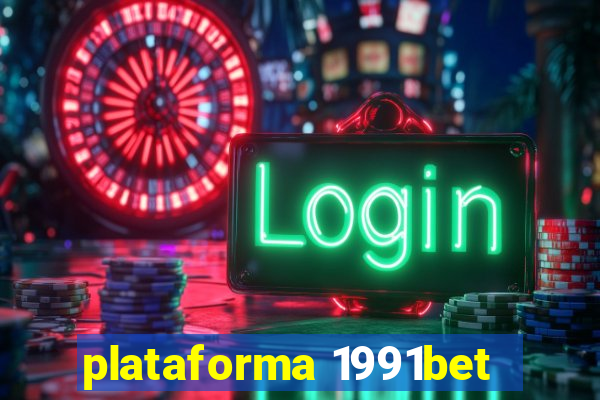 plataforma 1991bet